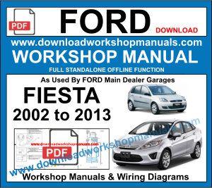 Ford Fiesta 2002 to 2013 workshop service repair manual pdf